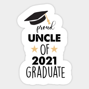 proud uncle of 2021 graduate Sticker